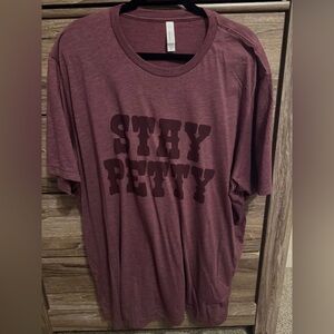 Stay Petty Graphic Tee - Maroon